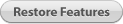 restore features